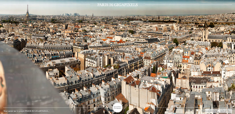 Plongez au cœur de Paris en ultra haute définition - Paris 26 gigapixels par Arnaud Frich