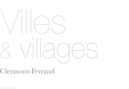 Titre portfolio villes et villages : Clermont-Ferrand